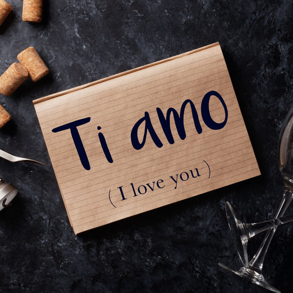 Italian Phrase Of The Week Ti Amo I Love You Daily Italian Words