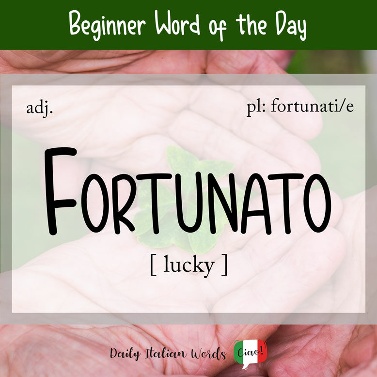Italian word for 'lucky'