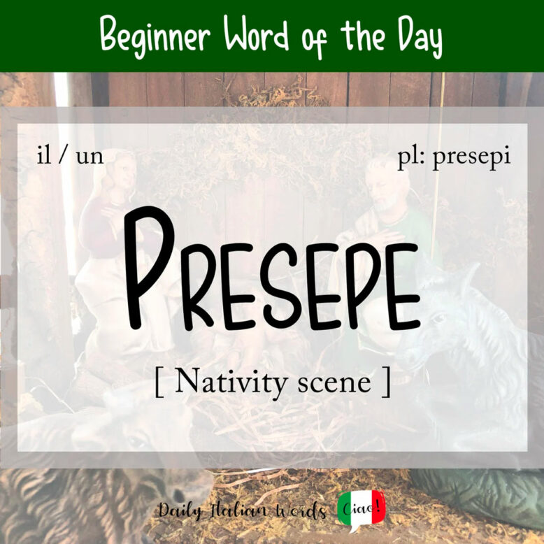 Italian word for nativity scene, presepe