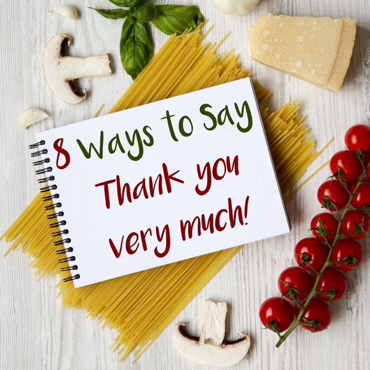 8 Ways To Say Thank You Very Much In Italian Daily Italian Words