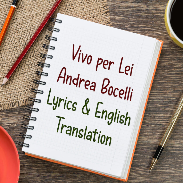 hundred Humble counter Vivo Per Lei - Andrea Bocelli - Lyrics & English Translation - Daily  Italian Words