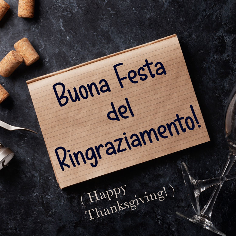  How Do You Say Happy Thanksgiving In Italian Daily Italian Words