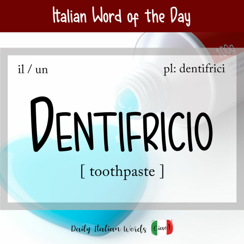 the word "dentifricio" with a tube of toothpaste and brush in the background