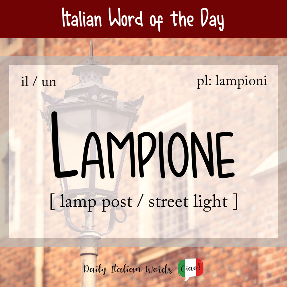 Italian Word of the Day: Lampione (lamp post / street light)