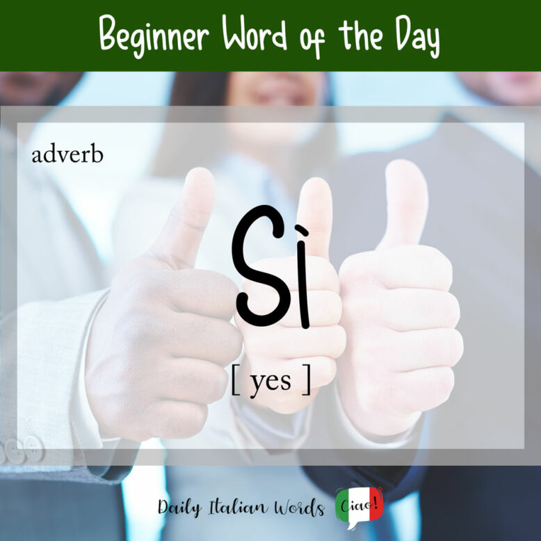 the italian word "sì"