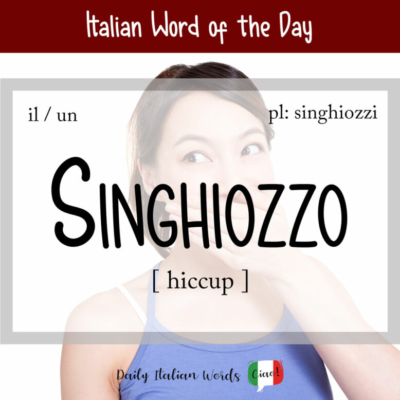 the italian word for hiccup