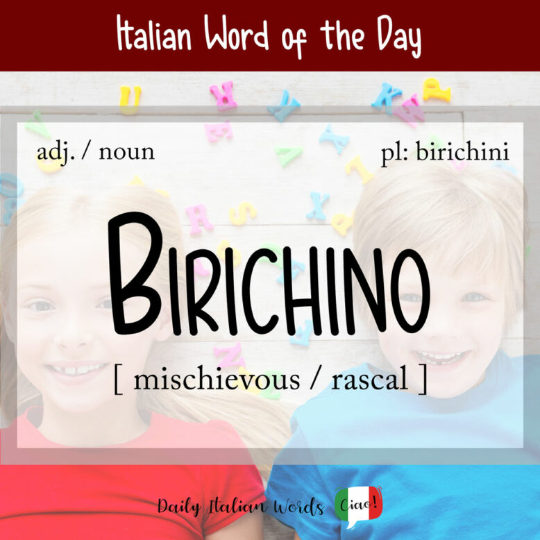 the italian word for mischievous