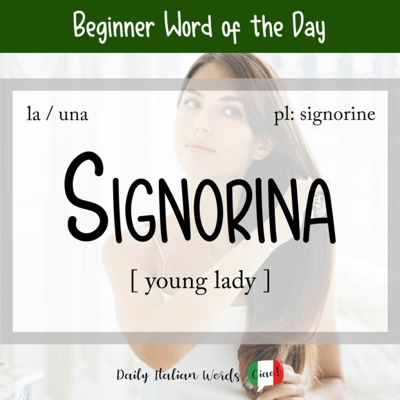 the italian word for young lady