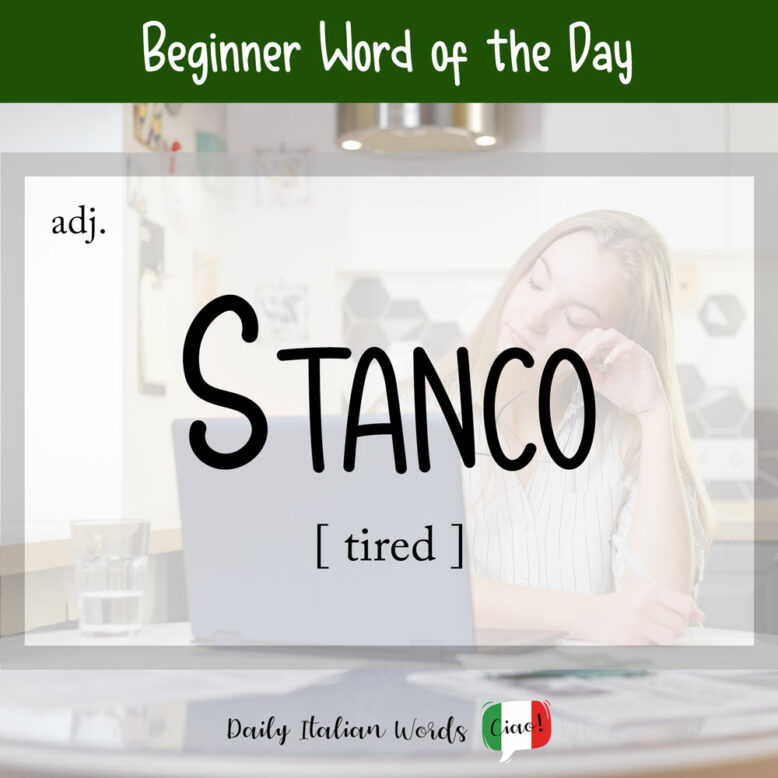 italian word for tired