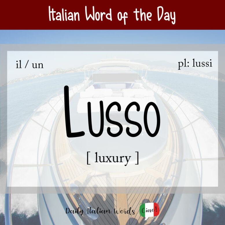 italian word for luxury
