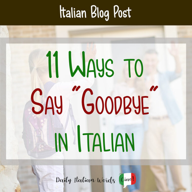 how to say goodbye in italian