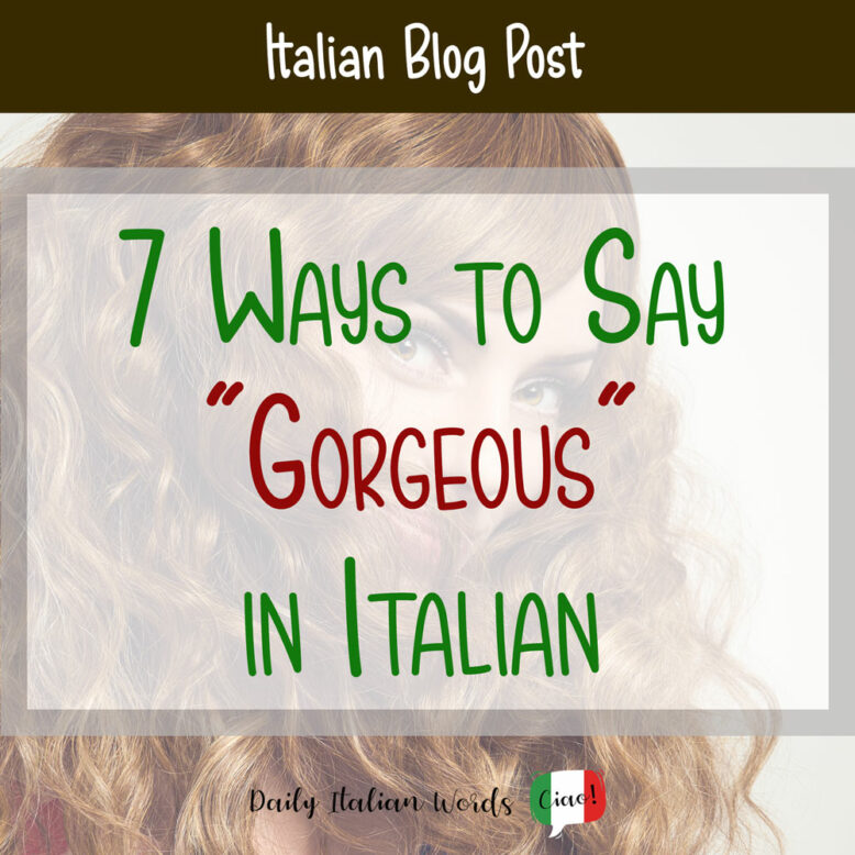 how to say gorgeous in italian