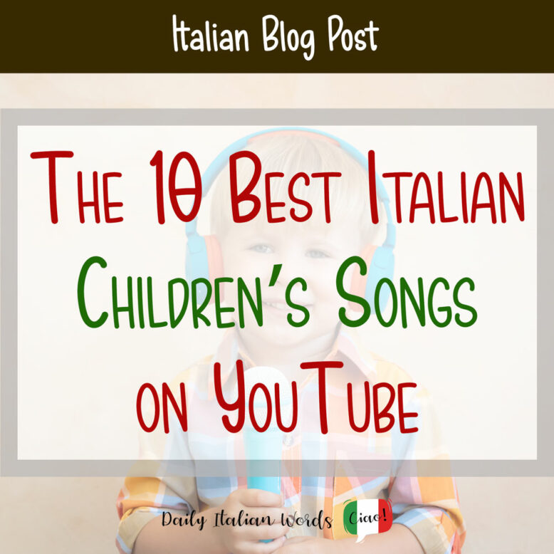 the best italian childrens songs on youtube