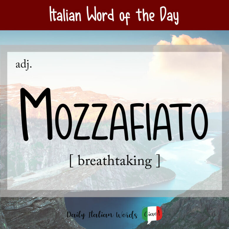 italian word for breathtaking
