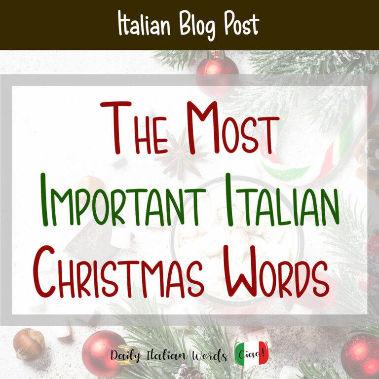 The Most Important Italian Christmas Words & Vocabulary - Daily Italian ...