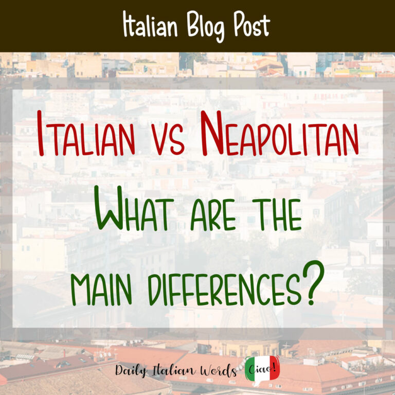 Italian vs Neapolitan What are the differences? Daily Italian Words