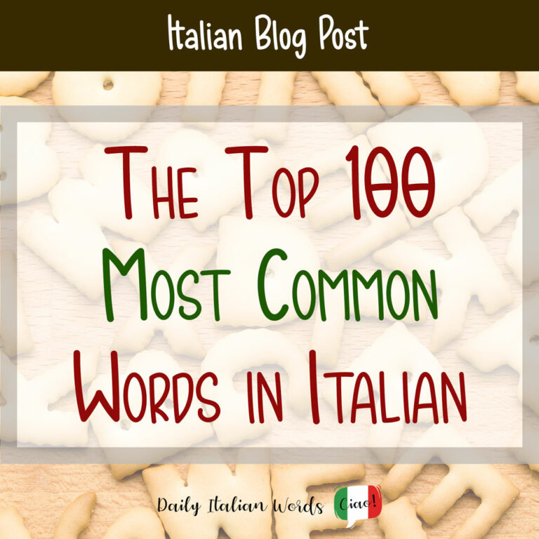 The Top 100 Most Common Words in Italian - Daily Italian Words