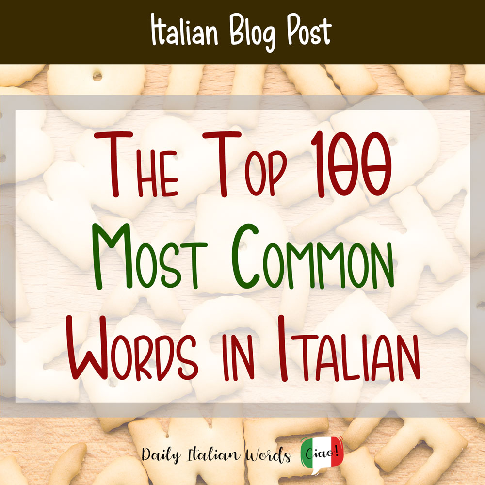 100 Most Common Words In Italian Story Telling Co