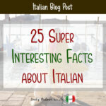 25 Super Interesting Facts about the Italian Language - Daily Italian Words