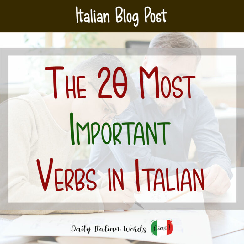 the 20 most important verbs in italian