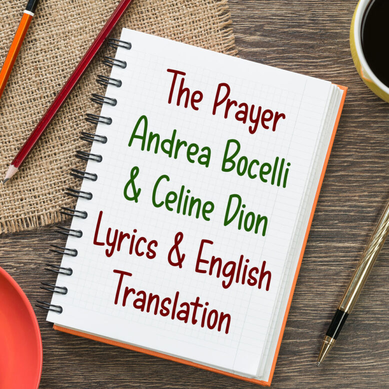 The Prayer – Andrea Bocelli & Celine Dion – Lyrics and English translation