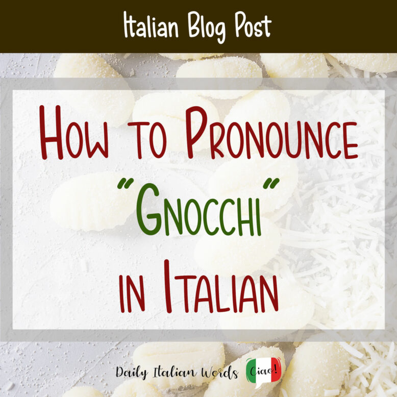 how to pronounce gnocchi in italian