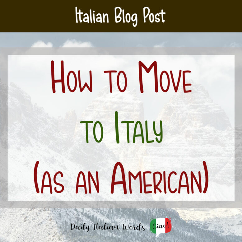 how to move to italy as an american