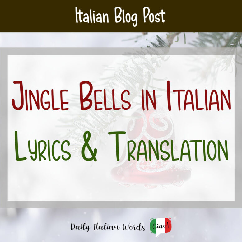 jingle bells in italian with lyrics and english translation