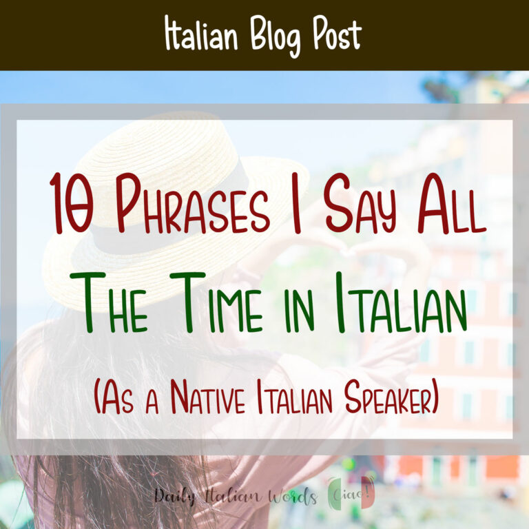 10-common-phrases-in-italian-i-say-all-the-time-as-a-native-speaker
