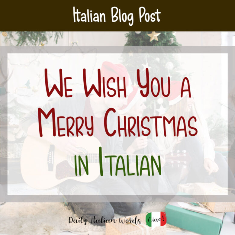 we wish you a merry christmas in italian