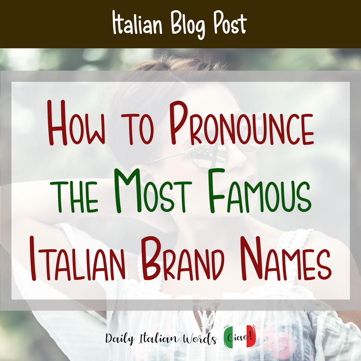 How To Pronounce The Most Famous Italian Brand Names LaptrinhX News