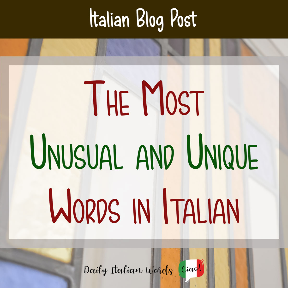 10 Unusual And Unique Italian Words You Won t Find In Your Textbook 