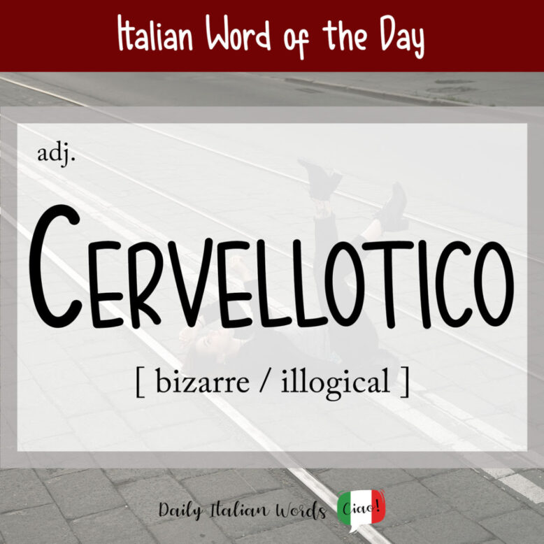 italian word cervellotico