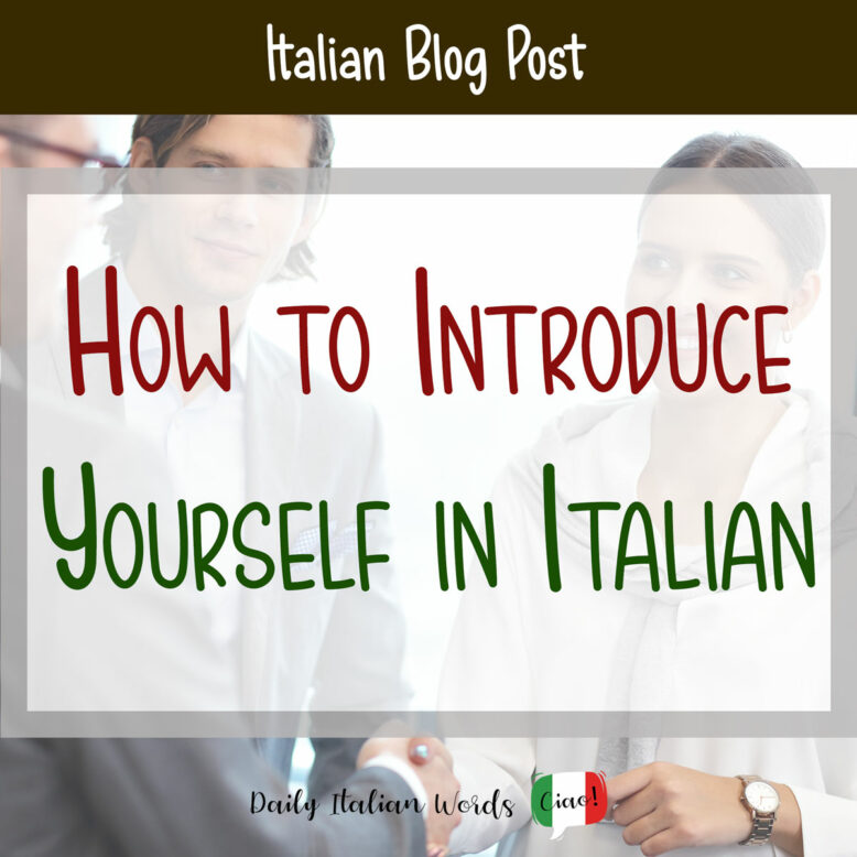 How to introduce yourself in Italian