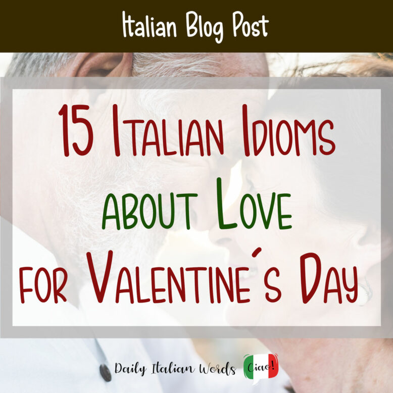 italian idioms about love