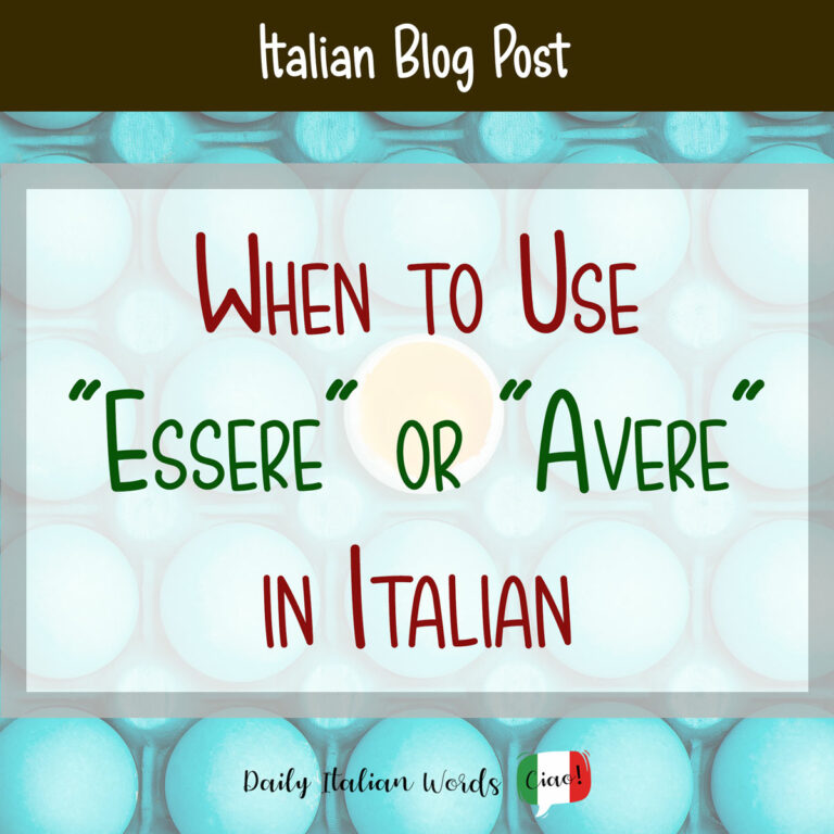 when-to-use-essere-or-avere-in-italian-daily-italian-words