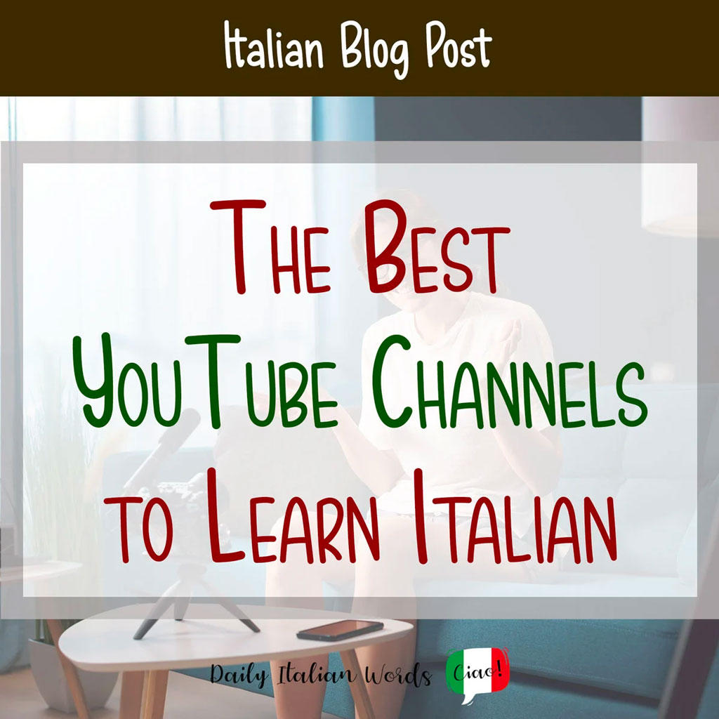 Best YouTube Channels to Learn Italian
