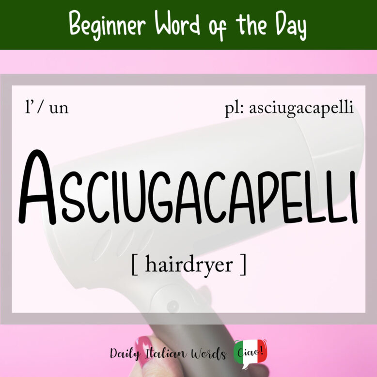 italian word asciugacapelli
