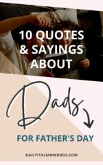 10 Italian Quotes & Sayings About Dads For Father's Day - Daily Italian 