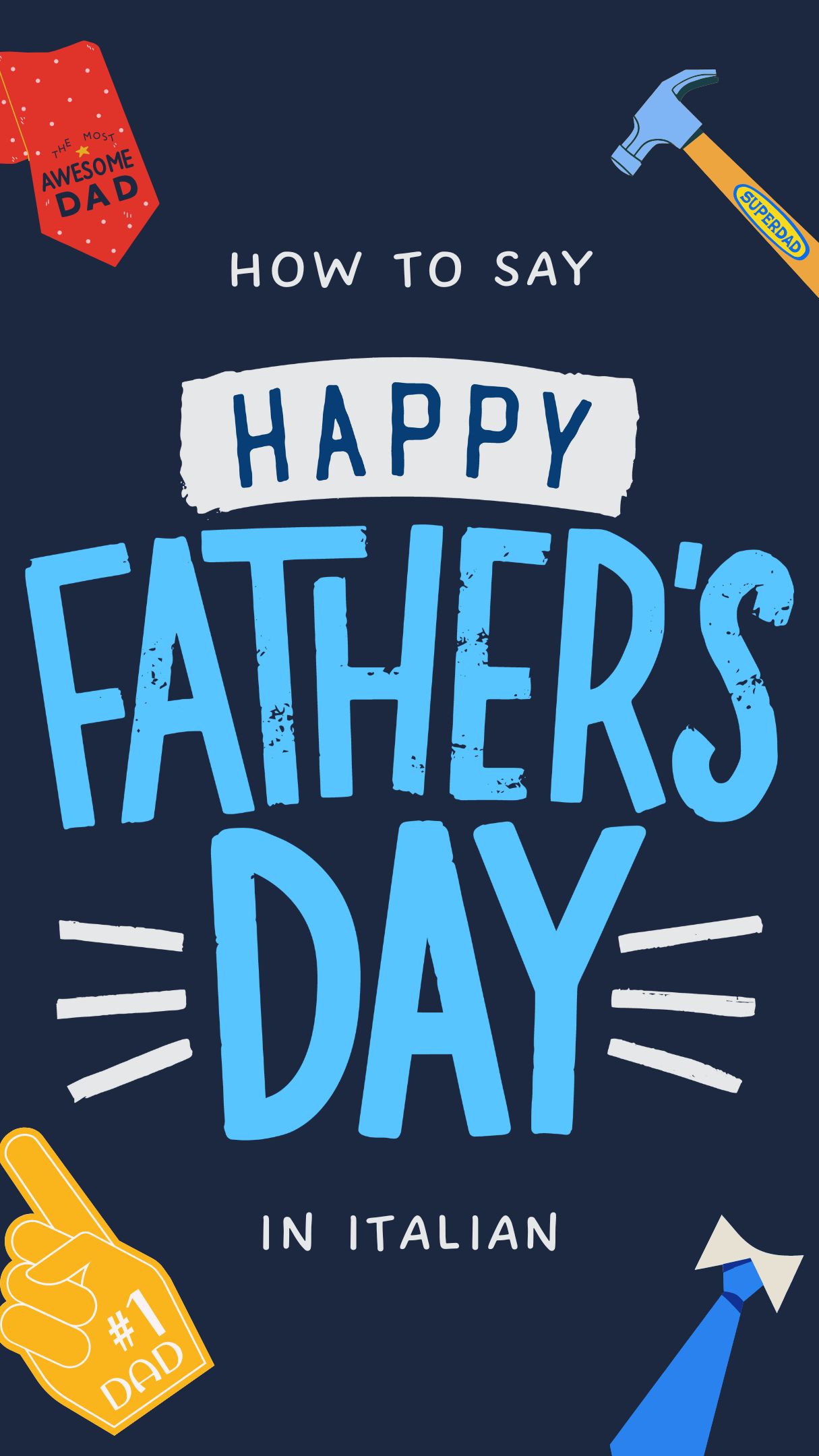 How to Say Happy Father's Day! in Italian – Buona Festa del Papà! - Daily  Italian Words