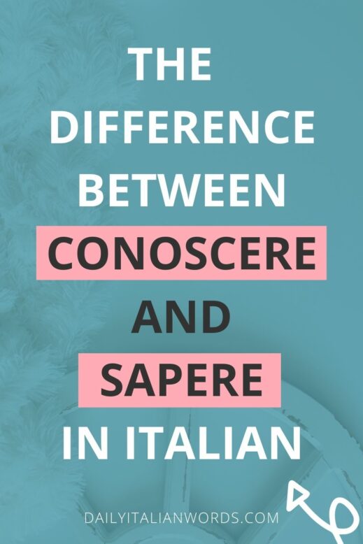 conoscere vs sapere in italian