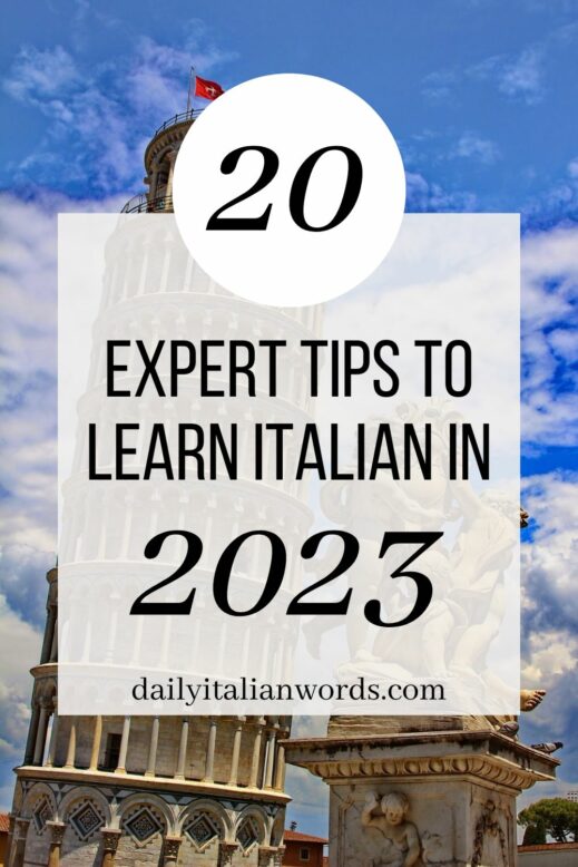 20 Expert Tips for Learning Italian in 2023 - Daily Italian Words