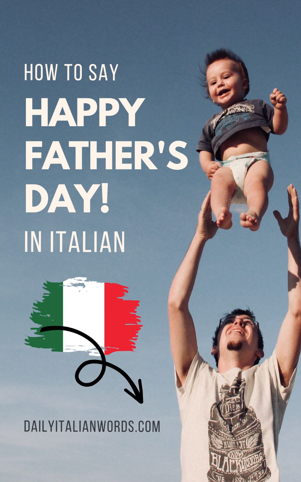 How to Say "Happy Father's Day!" in Italian Buona Festa del Papà