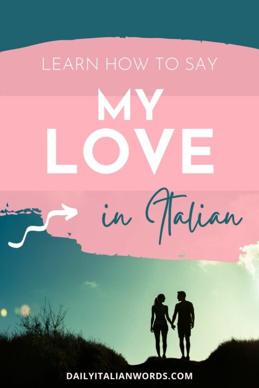 how to say my love in italian