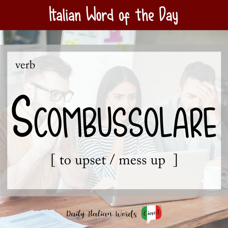 italian word scombussolare