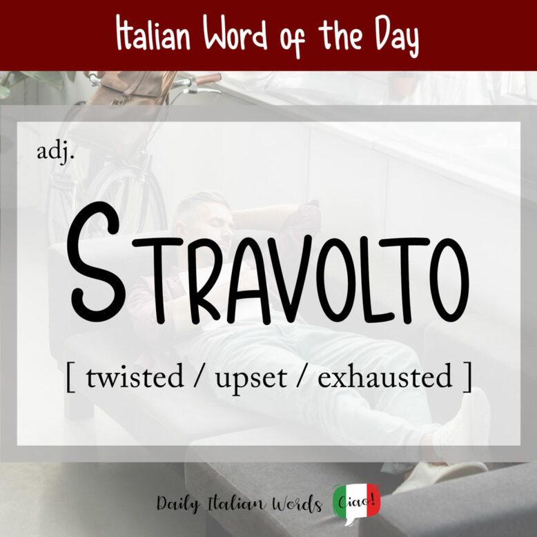 italian word stravolto
