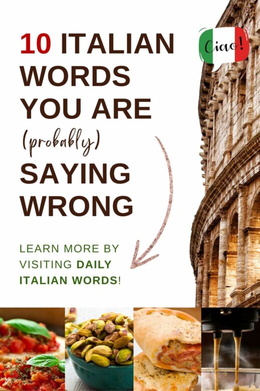 10 italian words you are probably saying wrong