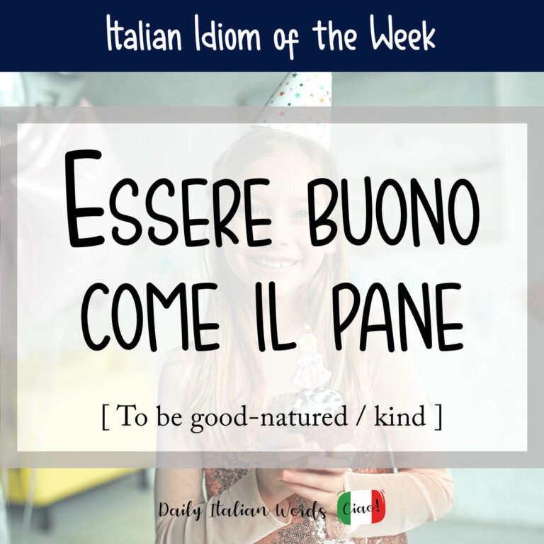 Italian Idiom of the Week Essere buono come il pane (to be good
