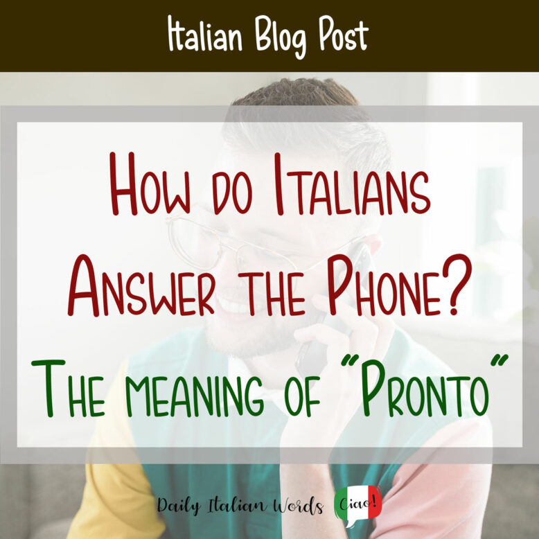 how do italians answer the phone
