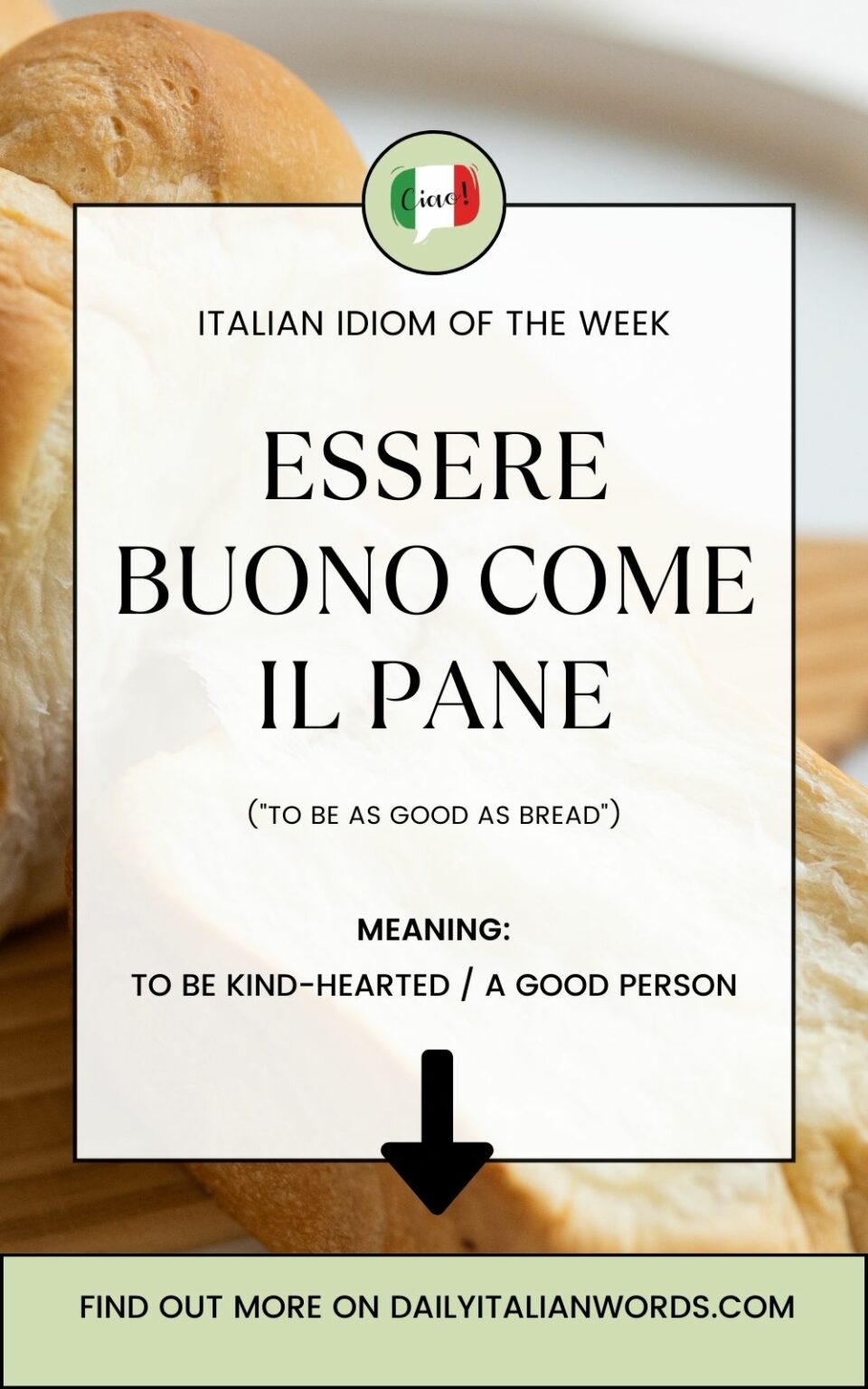 Italian Idiom of the Week Essere buono come il pane (to be good